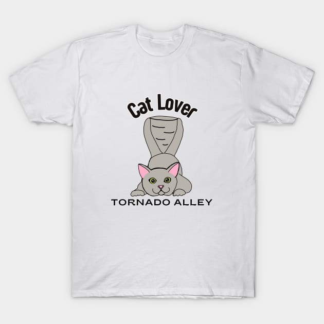 Cat Lover Tornado Alley T-Shirt by Snobunyluv